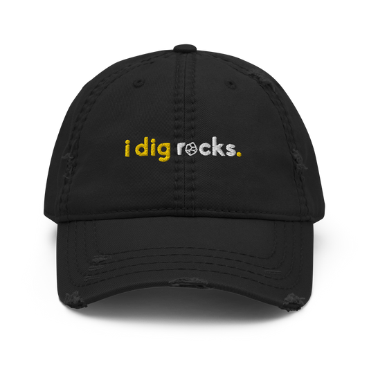 "i dig rocks" Distressed Dad Hat