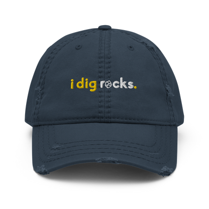"i dig rocks" Distressed Dad Hat