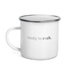 "ready to rock" Enamel Mug