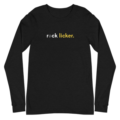 "rock licker" Unisex Long Sleeve Tee