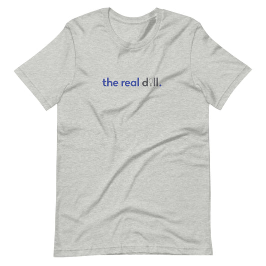 "real dill" Light Unisex Tee