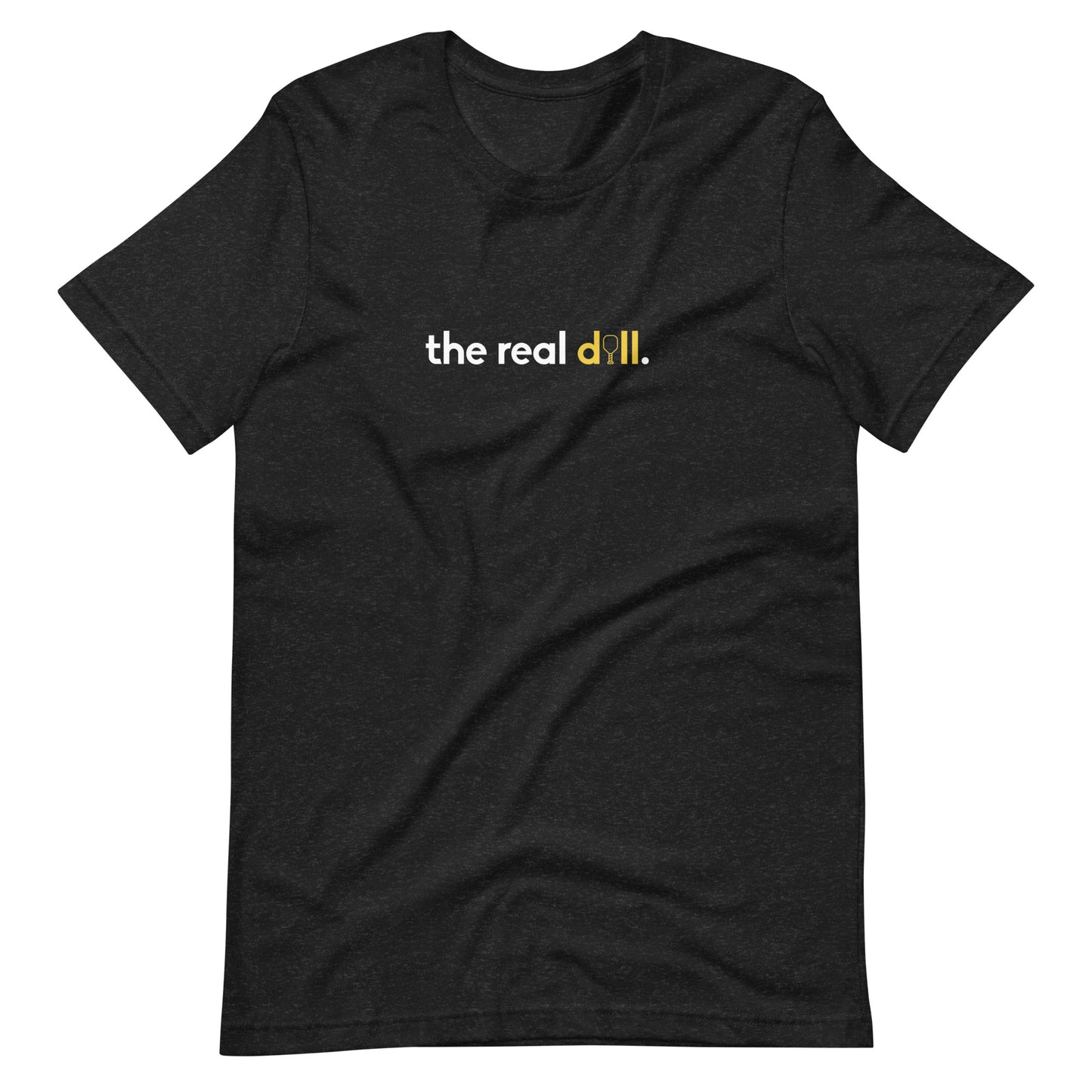 "real dill" Dark Unisex Tee