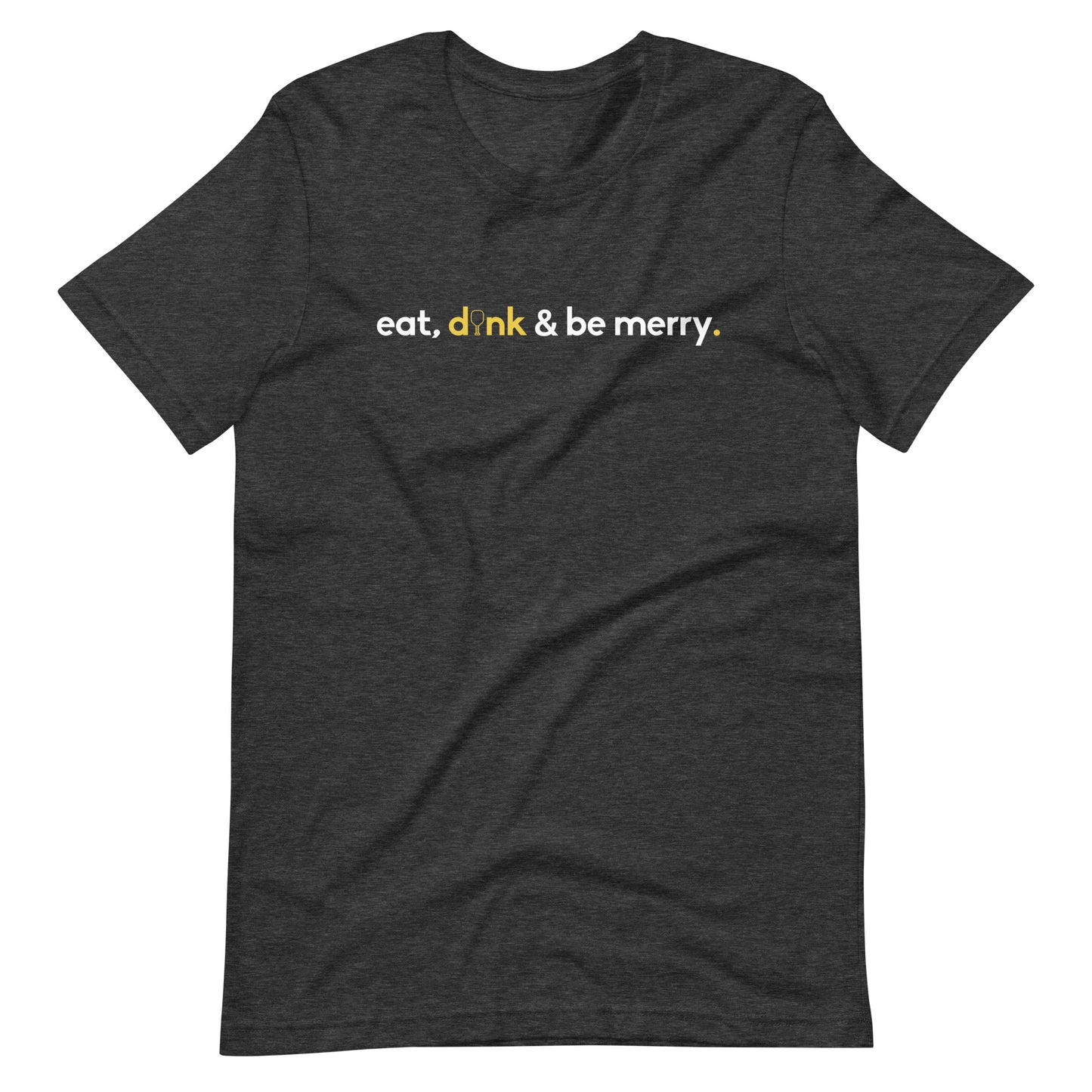 "eat, dink" Dark Unisex Tee