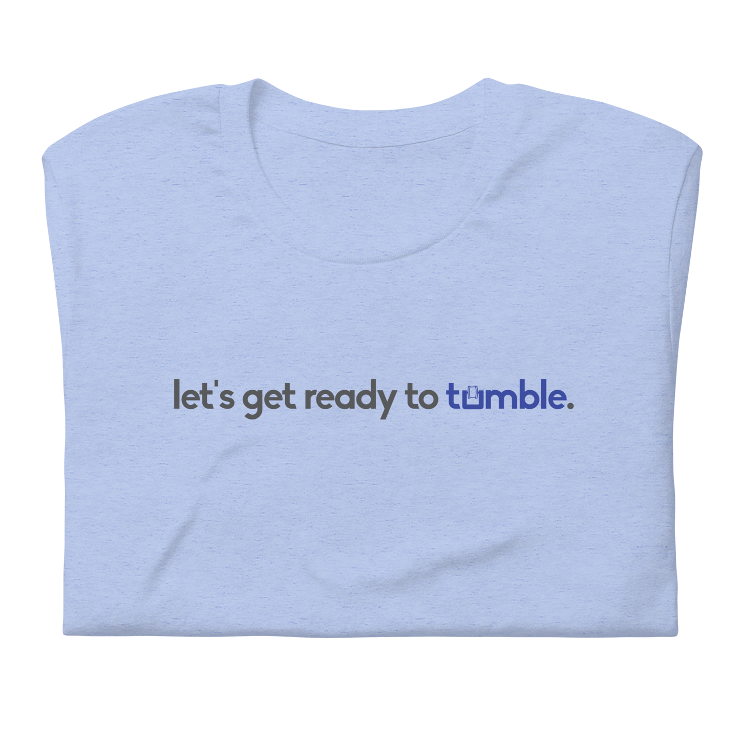 "ready to tumble" Unisex Tee