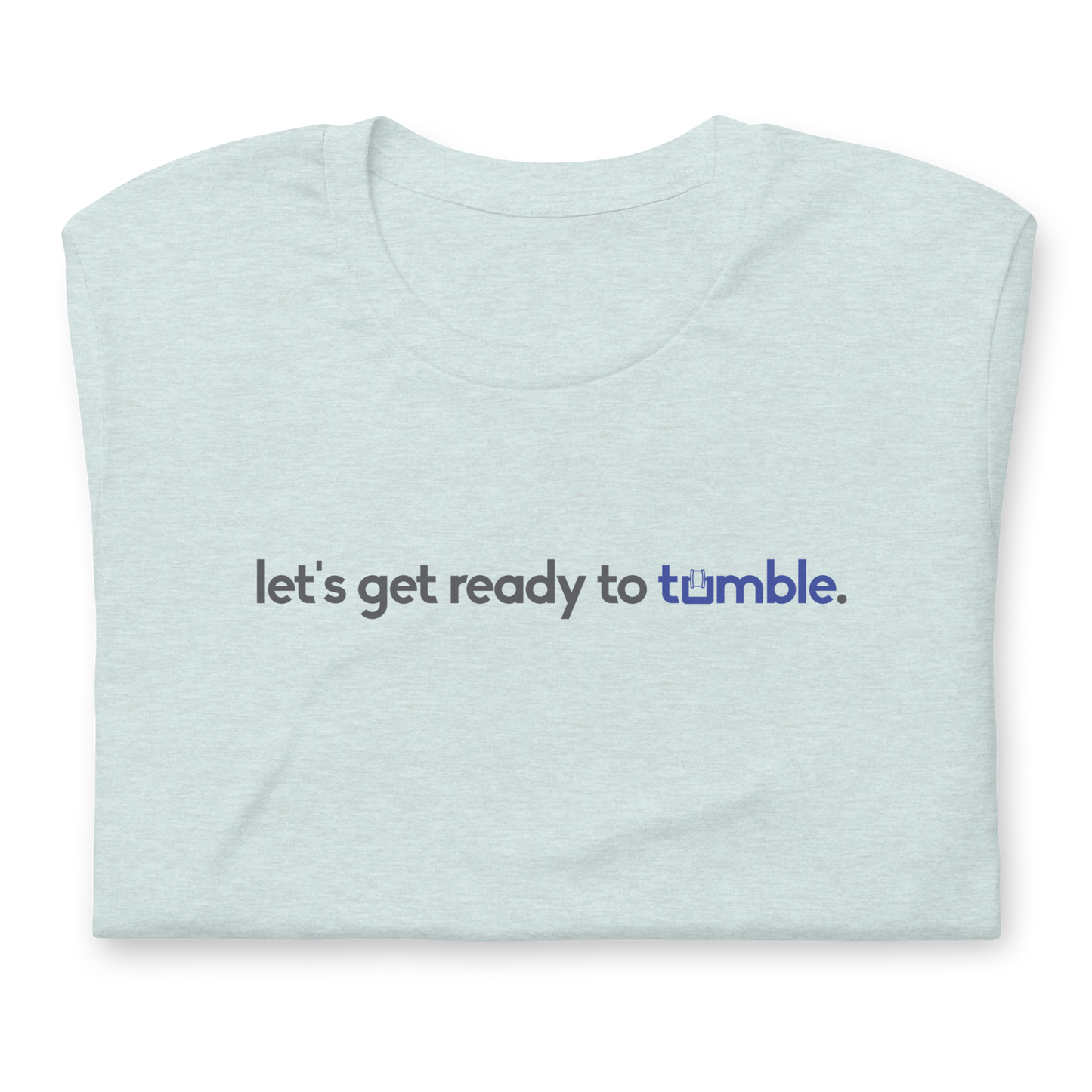 "ready to tumble" Unisex Tee