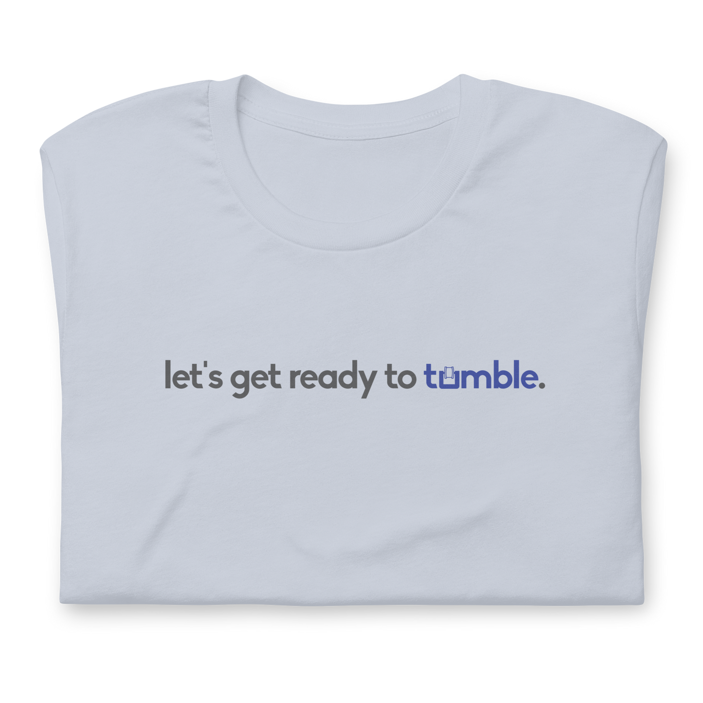 "ready to tumble" Unisex Tee