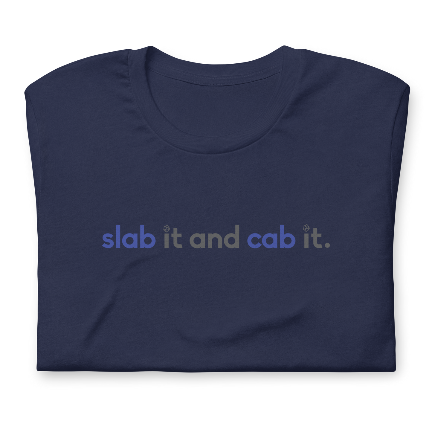 "slab it and cab it" Unisex Tee