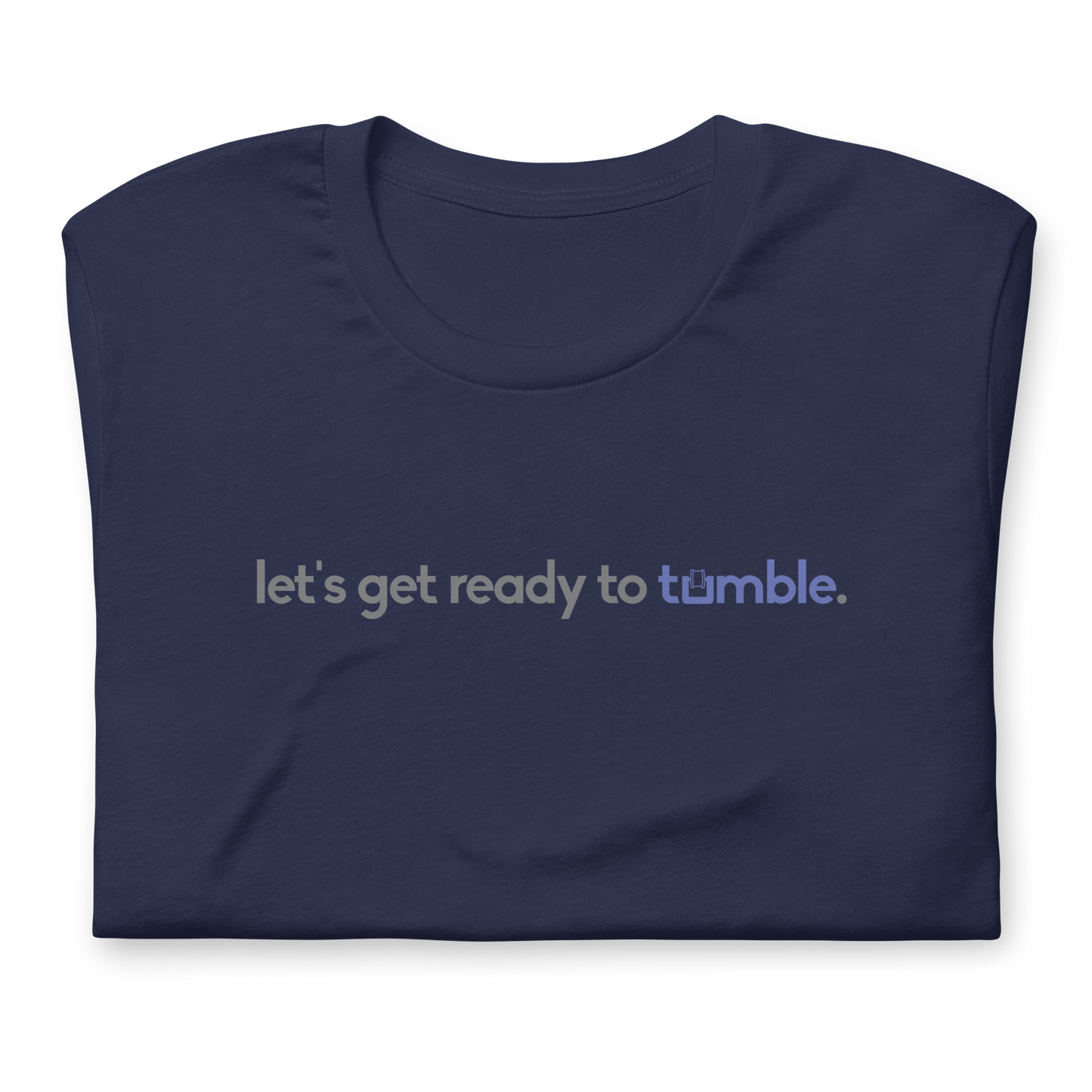 "ready to tumble" Unisex Tee