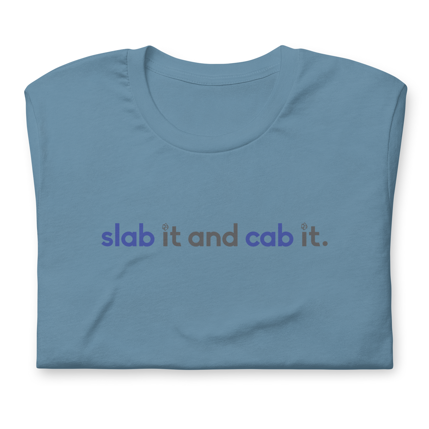 "slab it and cab it" Unisex Tee