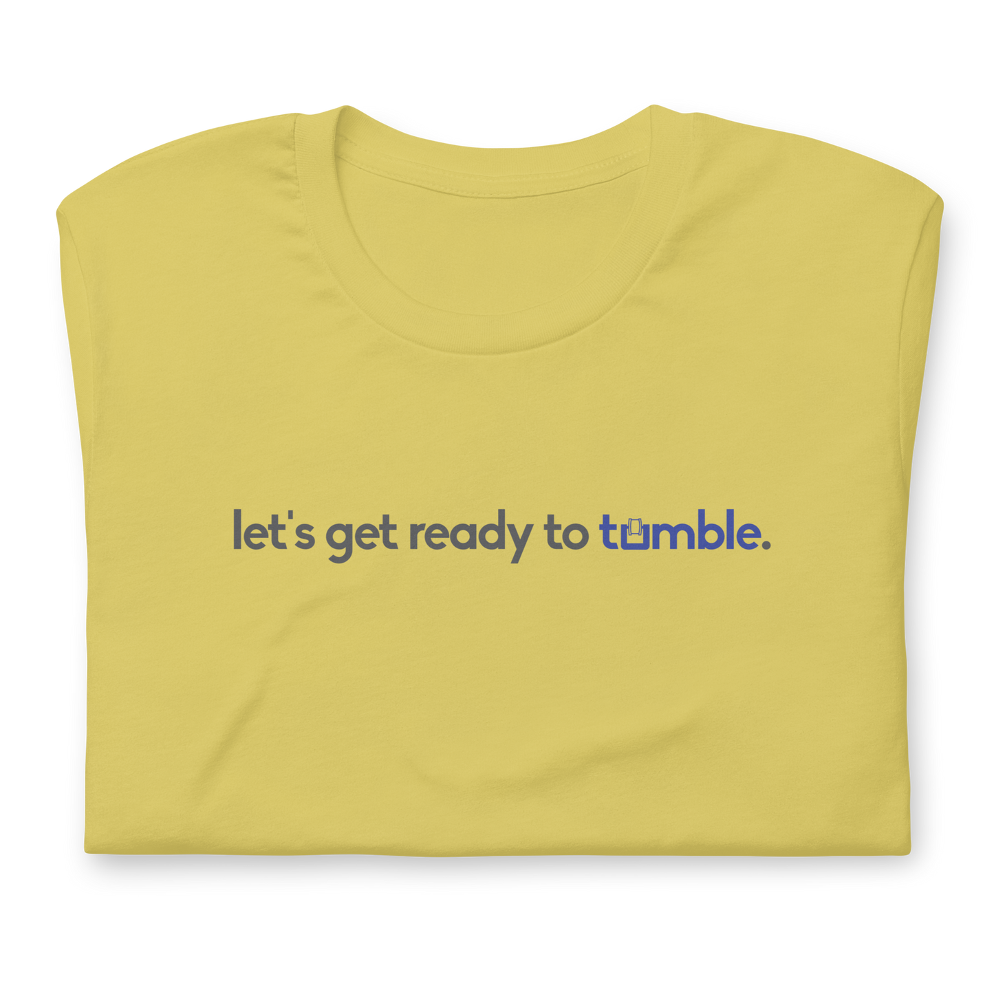 "ready to tumble" Unisex Tee