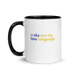 "love language" Pop o' Color Mug