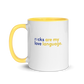 "love language" Pop o' Color Mug