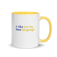 "love language" Pop o' Color Mug